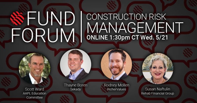 AAPL Fund Forum: Construction Risk Management for Lenders